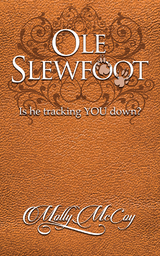 Ole Slewfoot -  Molly McCoy