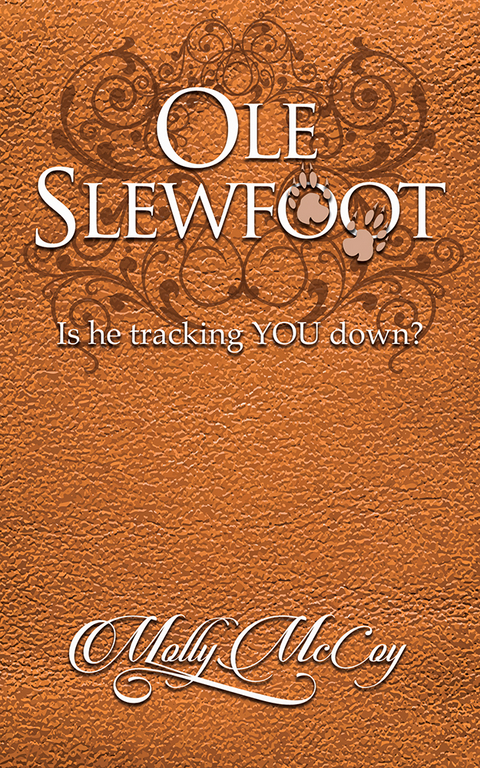 Ole Slewfoot -  Molly McCoy