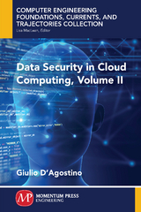 Data Security in Cloud Computing, Volume II - Giulio D'Agostino