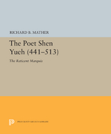 Poet Shen Yueh (441-513) -  Richard B. Mather