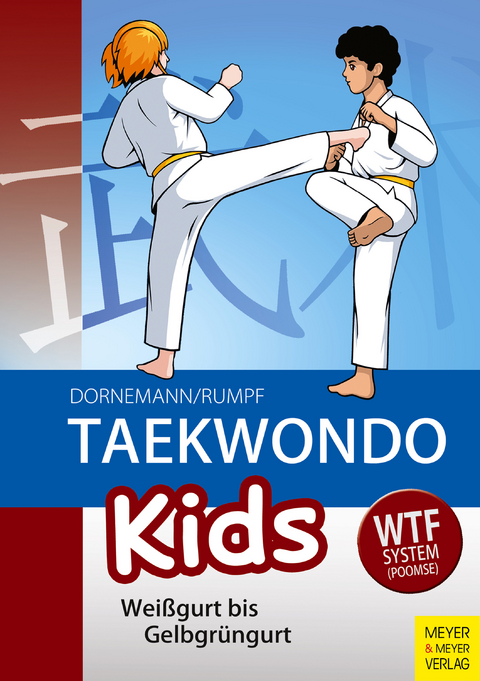 Taekwondo Kids -  Volker Dornemann,  Wolfgang Rumpf