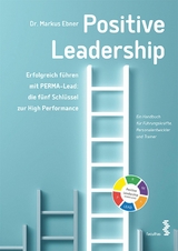 Positive Leadership - Markus Ebner