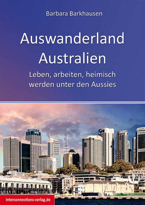 Auswanderland Australien - Barbara Barkhausen