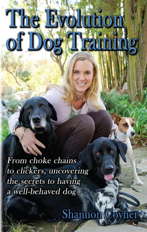 Shannon Riley-Coyner The Evolution of Dog Training - Shannon Riley-Coyner