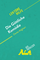 Die Göttliche Komödie von Dante Alighieri (Lektürehilfe) - Natalia Torres Behar,  derQuerleser