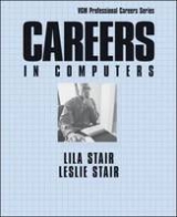 Careers in Computers, Third Edition - Stair, Lila; Stair, Leslie