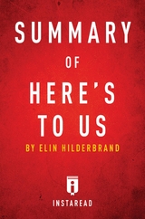 Summary of Here's to Us - Instaread Summaries