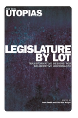 Legislature by Lot -  John Gastil,  Erik Olin Wright