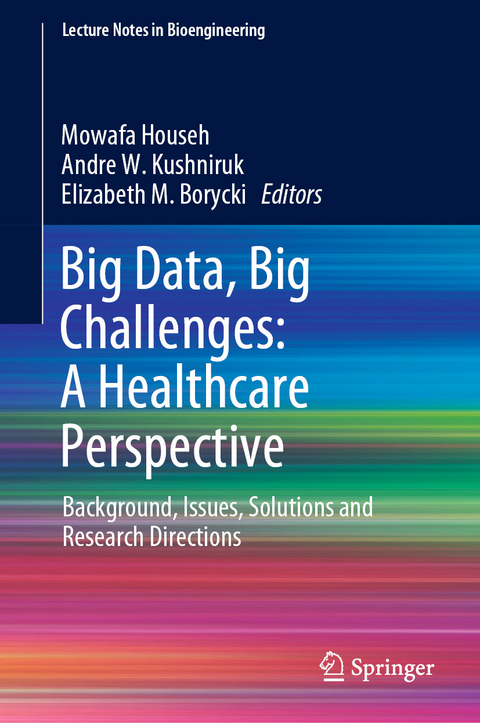 Big Data, Big Challenges: A Healthcare Perspective - 