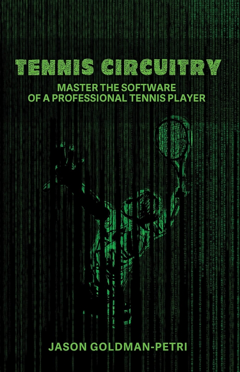 Tennis Circuitry - Jason Goldman-Petri