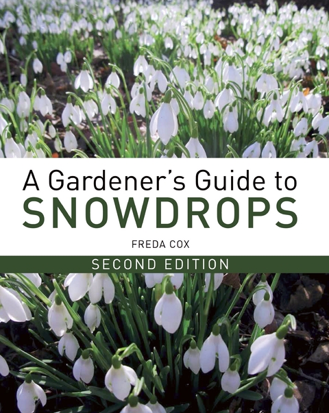 Gardener's Guide to Snowdrops - Freda Cox