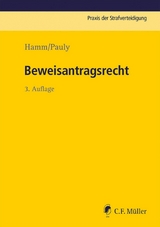 Beweisantragsrecht - Rainer Hamm, Winfried Hassemer, Jürgen Pauly