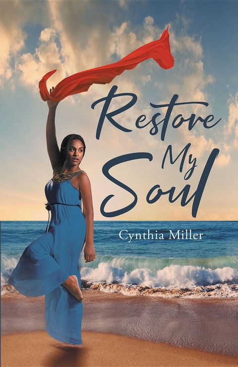 Restore My Soul -  Cynthia Miller