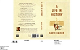 A Life in History - David Kaiser