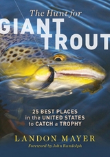 Hunt for Giant Trout -  Landon Mayer