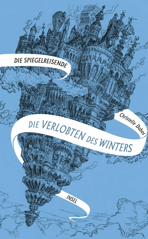 Die Spiegelreisende 1 - Die Verlobten des Winters -  Christelle Dabos