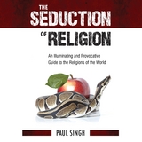 Seduction of Religion -  Paul Singh