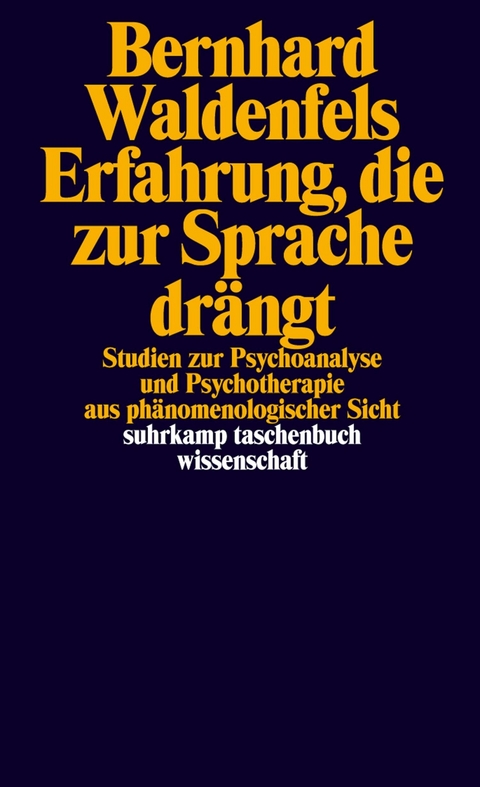 Erfahrung, die zur Sprache drängt - Bernhard Waldenfels