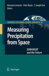 Measuring Precipitation from Space - V. Levizzani, P. Bauer, F. Joseph Turk