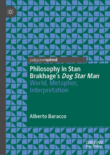 Philosophy in Stan Brakhage's Dog Star Man - Alberto Baracco