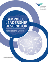 Campbell Leadership Descriptor Facilitator's Guide -  David Campbell