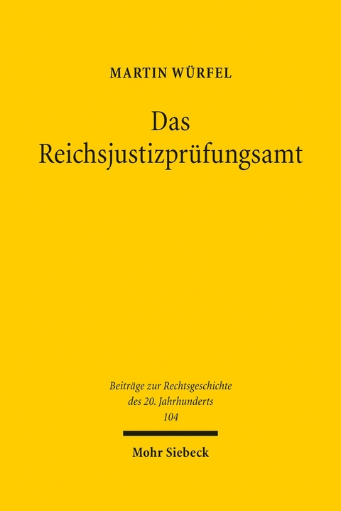 Das Reichsjustizprüfungsamt -  Martin Würfel