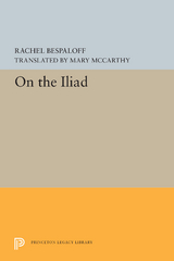 On the Iliad - Rachel Bespaloff