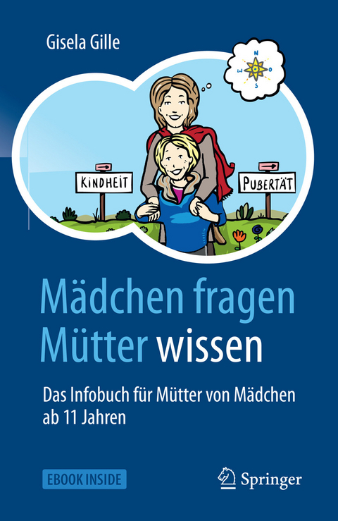 Mädchen fragen – Mütter wissen - Gisela Gille