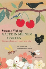 Gäste in meinem Garten -  Susanne Wiborg