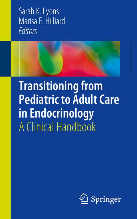 Transitioning from Pediatric to Adult Care in Endocrinology - 