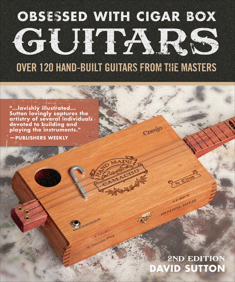 Obsessed With Cigar Box Guitars, 2nd Edition -  David Sutton