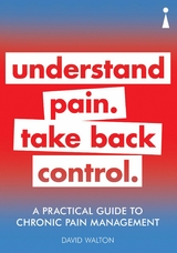 A Practical Guide to Chronic Pain Management -  David Walton