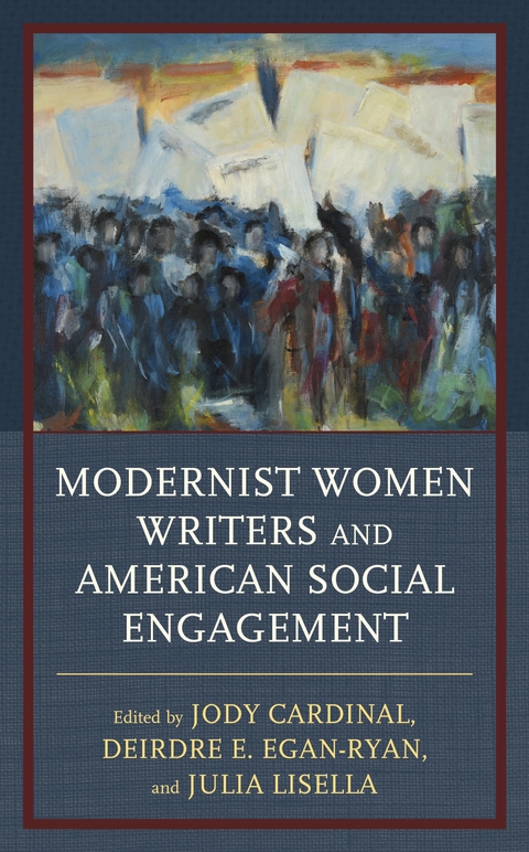 Modernist Women Writers and American Social Engagement - 