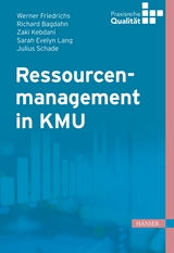 Ressourcenmanagement in KMU - Werner Friedrichs, Julius Schade, Sarah Evelyn Lang, Zaki Kebdani, Richard Bagdahn