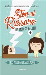 Stop al russare - Alexander Adams, Mike Dilkes