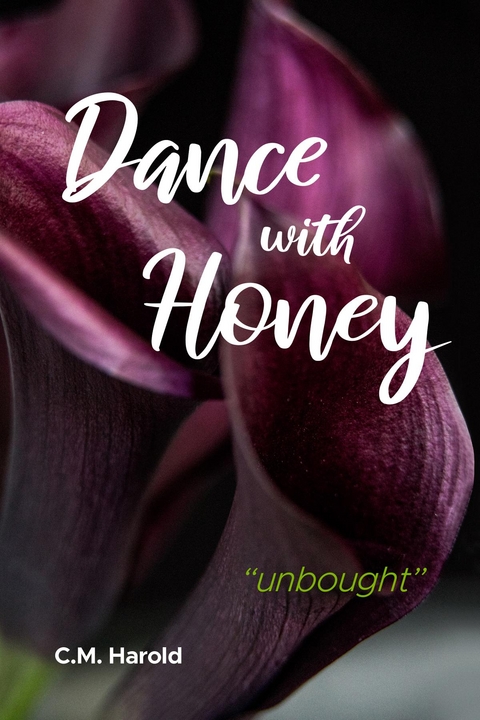 Dance with Honey -  C.M. Harold