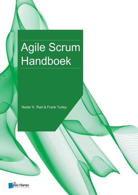 Agile Scrum Handboek -  Frank Turley,  Nader Rad