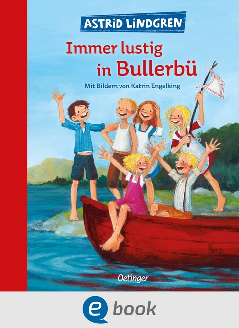 Wir Kinder aus Bullerbü 3. Immer lustig in Bullerbü - Astrid Lindgren