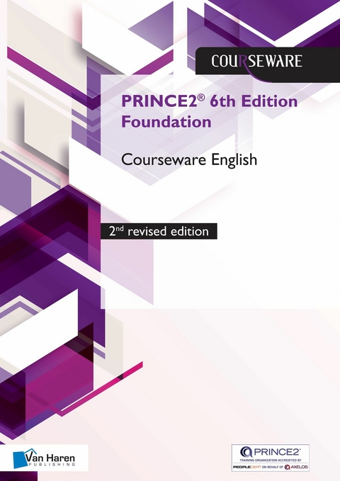 PRINCE2 6th Edition Foundation Courseware English - 2nd revised edition -  Douwe Brolsma,  Mark Kouwenhoven