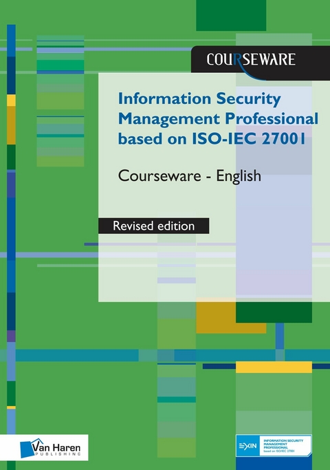 Information Security Management Professional based on ISO/IEC 27001 Courseware revised Edition- English -  Ruben Zeegers