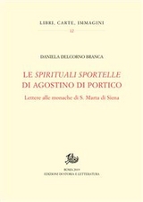 Le "spirituali sportelle" di Agostino di Portico - Daniela Delcorno Branca