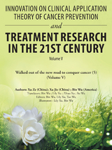 Innovation on Clinical Application Theory of Cancer Prevention and Treatment Research in the 21St Century - Bin Wu, Xu Ze, Xu Jie