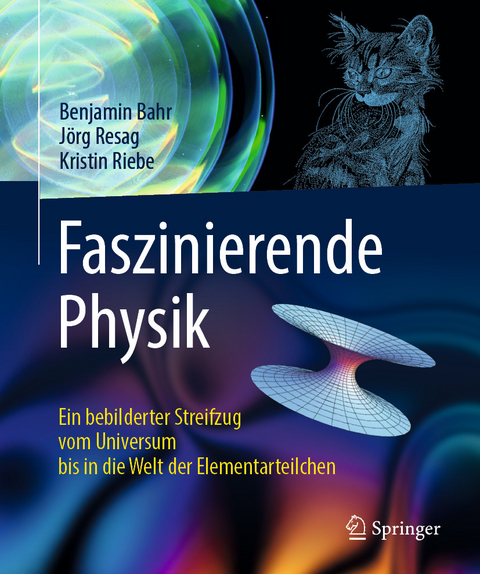 Faszinierende Physik - Benjamin Bahr, Jörg Resag, Kristin Riebe