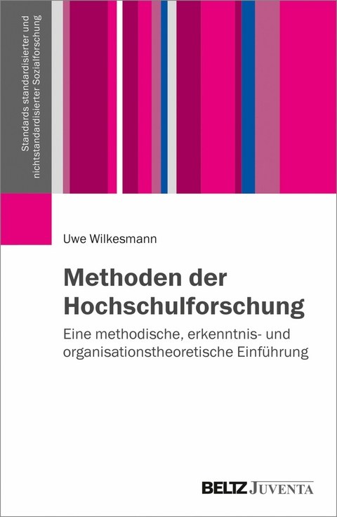 Methoden der Hochschulforschung -  Uwe Wilkesmann