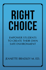 Right Choice - Jeanette Bradley M. Ed.