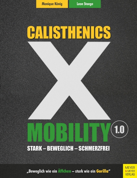 Calisthenics X Mobility -  Monique König,  Leon Staege