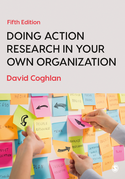 Doing Action Research in Your Own Organization -  David Coghlan