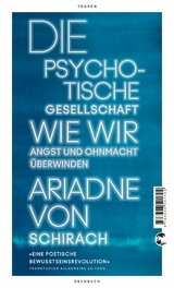 Die psychotische Gesellschaft -  Ariadne von Schirach