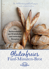 Glutenfreies Fünf-Minuten-Brot - Jeff Hertzberg, Zoë François