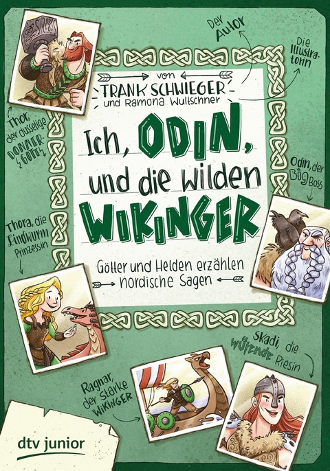 Ich, Odin, und die wilden Wikinger Götter und Helden erzählen nordische Sagen -  Frank Schwieger